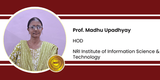 NRI Institute of Information Science & Technology, HOD: Prof. Madhu Upadhyay Interview